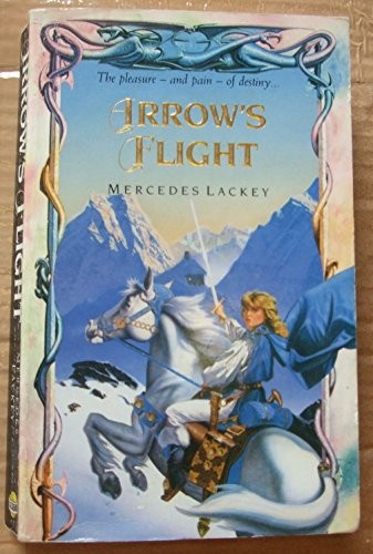Mercedes Lackey: Arrow's flight. (1989, Legend)