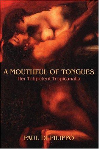 Paul Di Filippo: A MOUTHFUL OF TONGUES (Hardcover, 2005, Wildside Press)