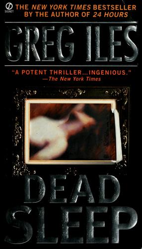 Greg Iles: Dead sleep (2002, Signet)