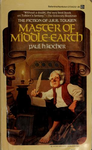 Paul Harold Kocher, Paul H. Kocher: Master of Middle-earth (Paperback, 1977, Ballantine Books)