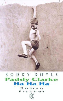 Roddy Doyle: Paddy Clarke Ha Ha Ha (Paperback, German language, 1998, Fischer Taschenbuch Verlag GmbH)