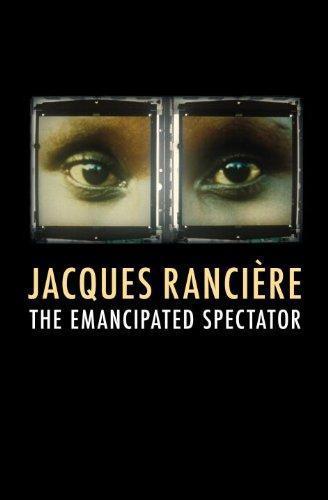 Jacques Rancière: The Emancipated Spectator (2009)