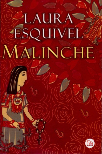 Laura Esquivel: Malinche (Paperback, 2008, Punto de Lectura)