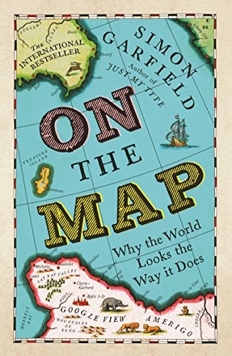 Simon Garfield: On The Map (Paperback, 2013, Profile Books Ltd, imusti)