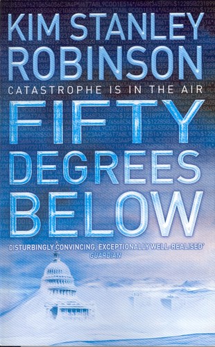 Kim Stanley Robinson: Fifty Degrees Below (Paperback, 2006, Harper Collins Publishers)