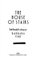 Ruth Rendell: The House of Stairs (1989, Harmony Books)