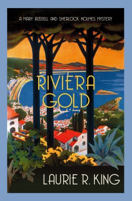 Laurie R. King: Riviera Gold (2020, Allison & Busby, Limited, Allison & Busby)