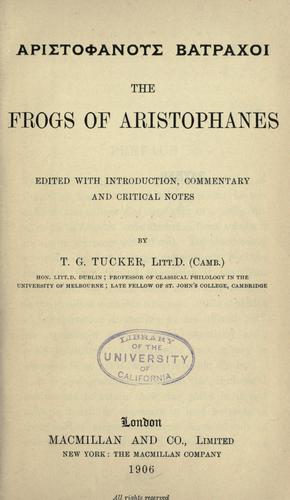 Aristophanes: The  frogs of Aristophanes (1906, Macmillan)