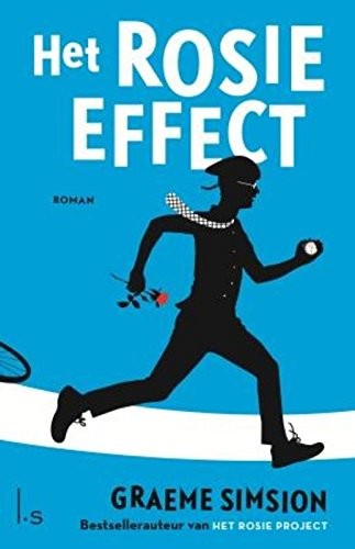 Graeme Simsion: Het Rosie effect (Paperback, 2015, Luitingh Sijthoff)