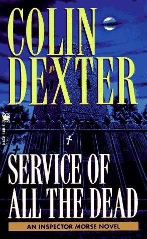 Colin Dexter: Service of All the Dead (Paperback, 1996, Ivy Books)