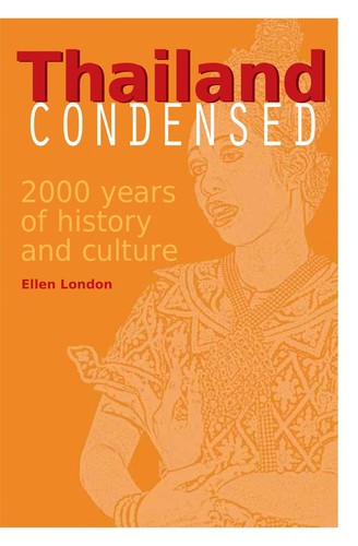 Ellen London: Thailand condensed (2008, Marshall Cavendish Editions)