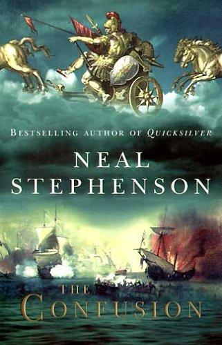 Neal Stephenson: The confusion (2004, Heinemann)