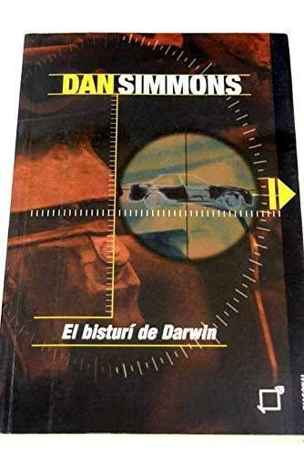 Dan Simmons: Bisturi de Darwin (Paperback, Spanish language, 2002, Diagonal -Grupo 62)