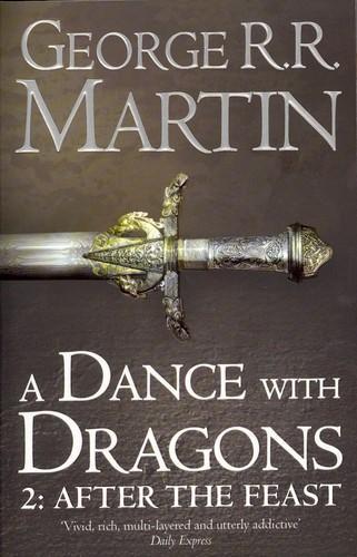 George R. R. Martin: A Dance With Dragons (Paperback, 2012, Harper Collins Publishers)