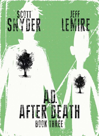 Scott Snyder: A.D.: After Death (2017, Image Comics)