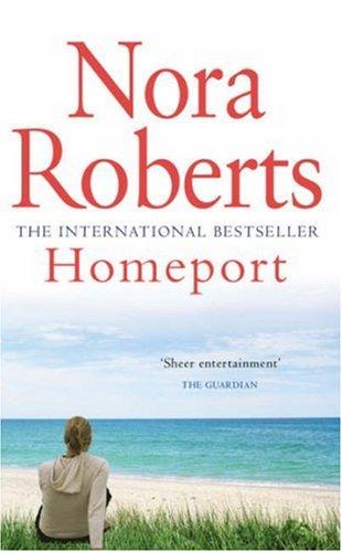 Nora Roberts: Homeport (Paperback, 1999, Piatkus Books)