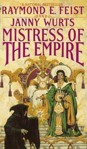 Raymond E. Feist, Janny Wurts: Mistress of the Empire (Paperback, 1993, Spectra)
