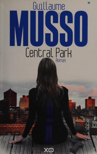 Guillaume Musso: Central Park (French language, 2014, XO éditions)