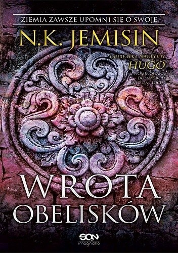 N. K. Jemisin: Wrota obelisków (2017, Wydawnictwo Sine Qua Non)