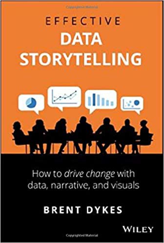 Brent Dykes: Effective Data Storytelling (2020, Wiley & Sons, Limited, John)