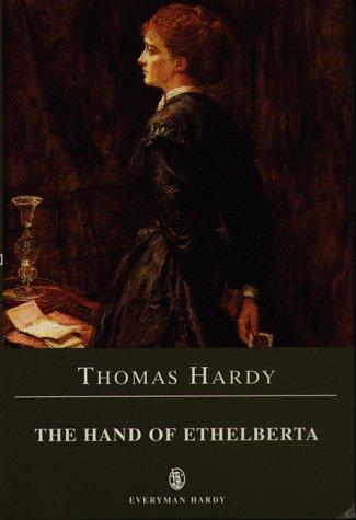 Thomas Hardy: The Hand of Ethelberta (1998, Everyman, Charles E. Tuttle)