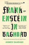 Ahmed Saadawi: Frankenstein in Baghdad (2018, Oneworld Publications)