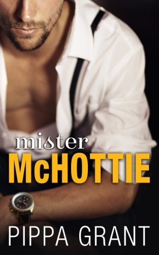 Pippa Grant: Mister McHottie (Paperback, 2017, Jamie Farrell)