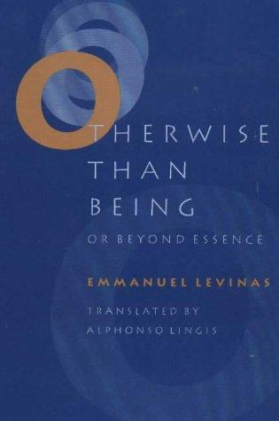 Emmanuel Levinas: Otherwise Than Being (1998, Duquesne University Press)