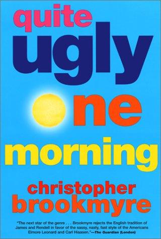 Christopher Brookmyre: Quite Ugly One Morning (Paperback, 2002, Grove Press)
