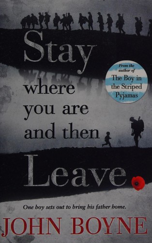 John Boyne: Stay where you are & then leave (2014, Corgi Childrens)