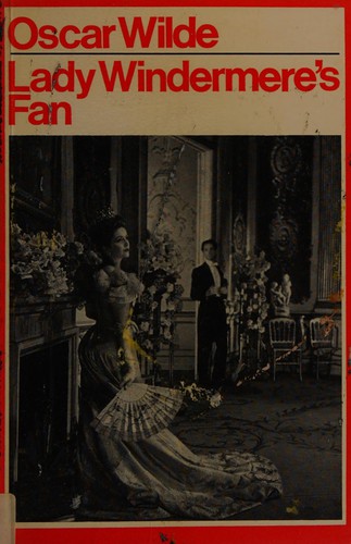 Oscar Wilde: Lady Windermere's Fan (Theatre Classics) (Paperback, 1974, Methuen Publishing Ltd)