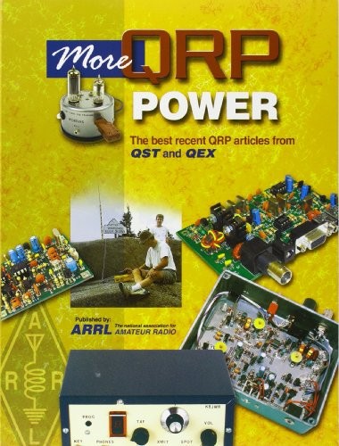 Arrl: More Qrp Power (Paperback, 2006, American Radio Relay League (ARRL), ARRL, the national association for Amateur Radio)