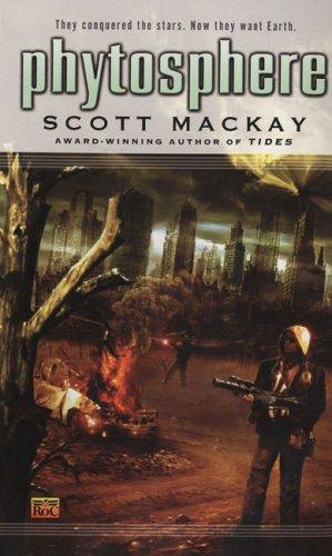 Scott Mackay: Phytosphere (2007, Roc/New American Library)