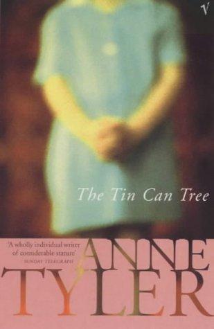 Anne Tyler: A Tin Can Tree (Arena Books) (Paperback, 1987, Vintage)