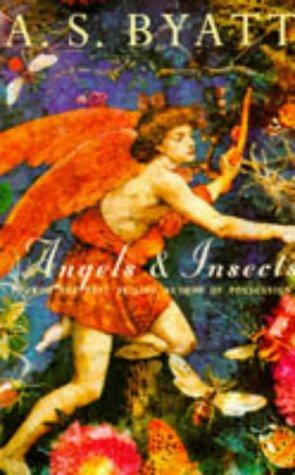 A. S. Byatt: Angels & insects (Paperback, 1993, Vintage Books)
