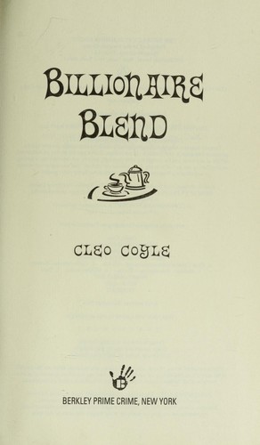 Cleo Coyle: Billionaire blend (2013)