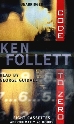 Ken Follett: Code to Zero (AudiobookFormat, 2000, Penguin Audio)