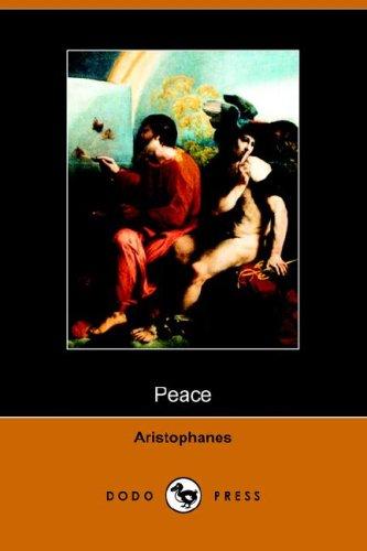 Aristophanes: Peace (Dodo Press) (Paperback, 2006, Dodo Press)