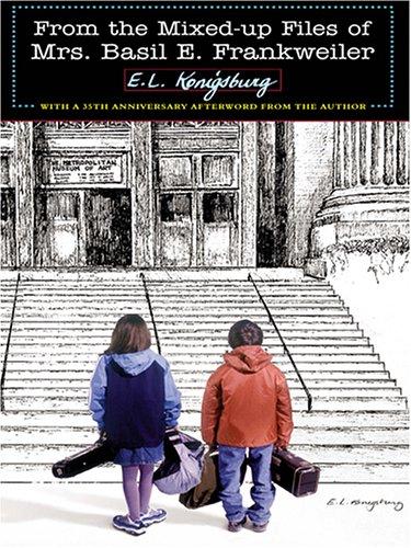 E. L. Konigsburg: From the Mixed-Up Files of Mrs. Basil E. Frankweiler (The Literacy Bridge - Large Print) (2005, Thorndike Press)