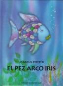 Marcus Pfister: El pez arco iris (Spanish language, 1994, Ediciones Norte-Sur, Distributed in the United States by North-South Books Inc., New York)