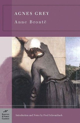 Anne Brontë: Agnes Grey (Barnes & Noble Classics Series) (Barnes & Noble Classics) (Paperback, 2005, Barnes & Noble Classics)