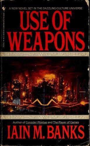 Iain M. Banks: Use of weapons. (1990, OrbitBooks)
