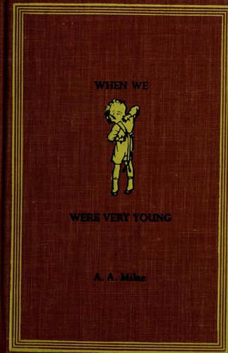 A. A. Milne: When we were very young. (1961, Dutton)