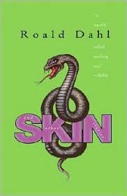 Roald Dahl: Skin and Other Stories (2002, Speak)