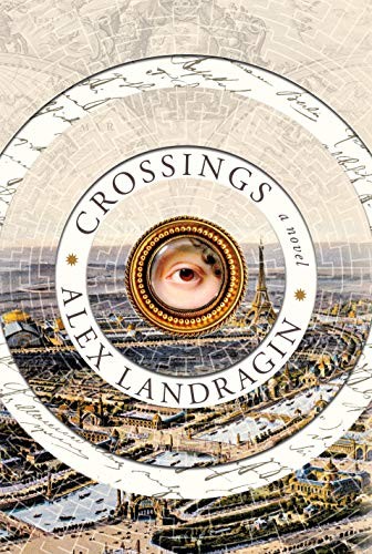 Alex Landragin: Crossings (Hardcover, 2020, St. Martin's Press)