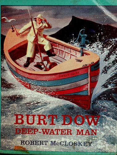 Robert McCloskey: Burt Dow, deep-water man (1963, Viking Press)