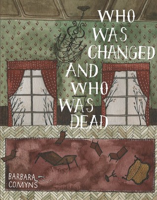 Barbara Comyns: Who Was Changed and Who Was Dead (Paperback, 1992, Virago Pr)