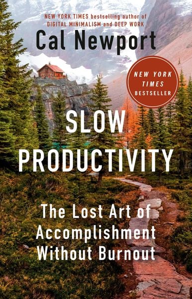Cal Newport: Slow Productivity (Hardcover, 2024, Portfolio)