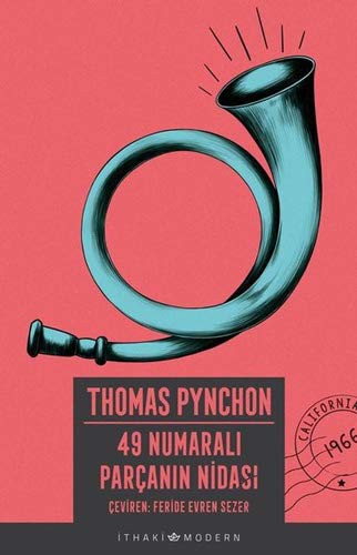 Thomas Pynchon: 49 Numarali Parcanin Nidasi (Paperback, 2018, Ithaki Yayinlari)