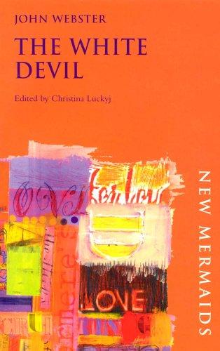 John Webster: White Devil (Paperback, 2007, Methuen)